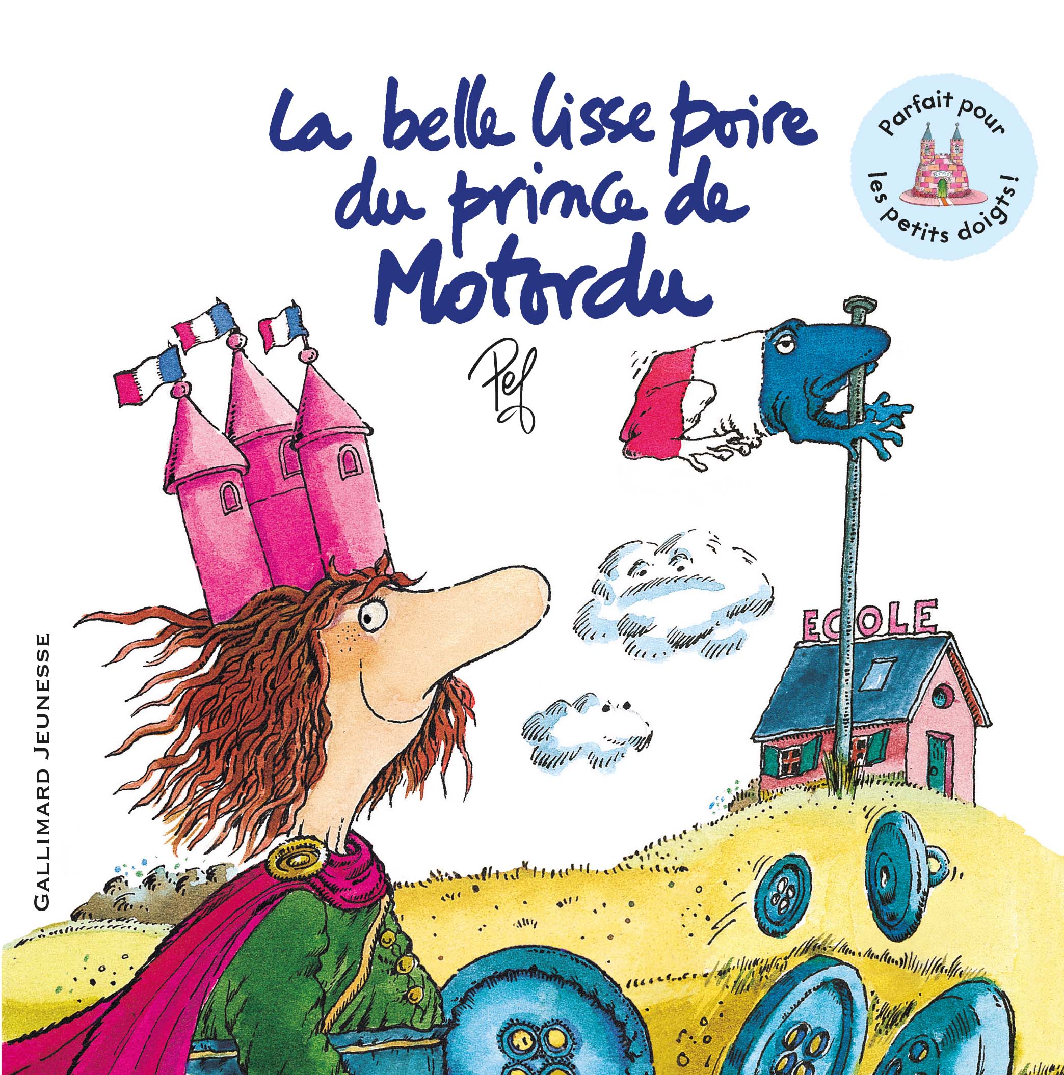 Livres illustrés La belle lisse poire du prince de Motordu Petite