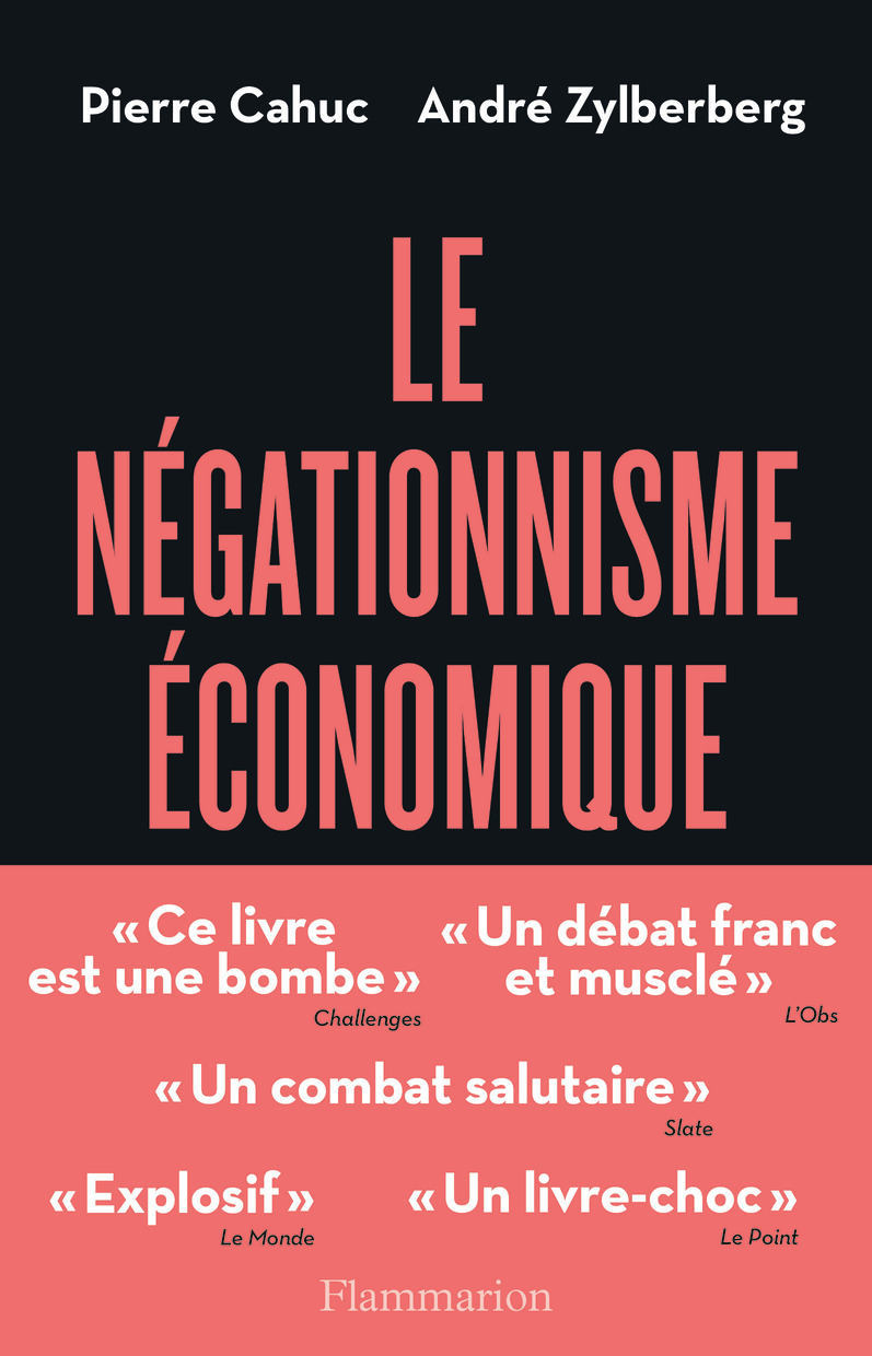 Le Négationnisme économique et comment s'en débarrasser