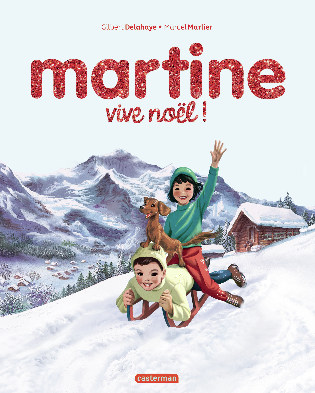 Martine, les éditions spéciales - Vive Noël !