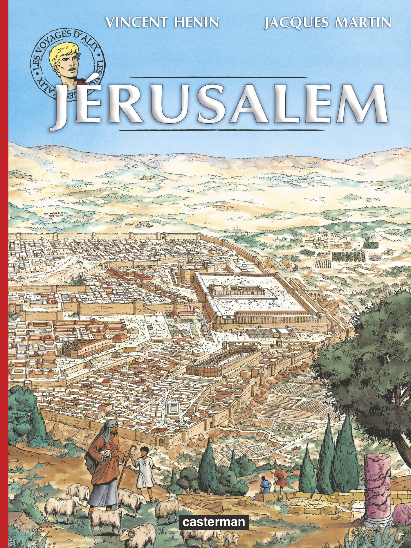Les Voyages d'Alix - Jérusalem