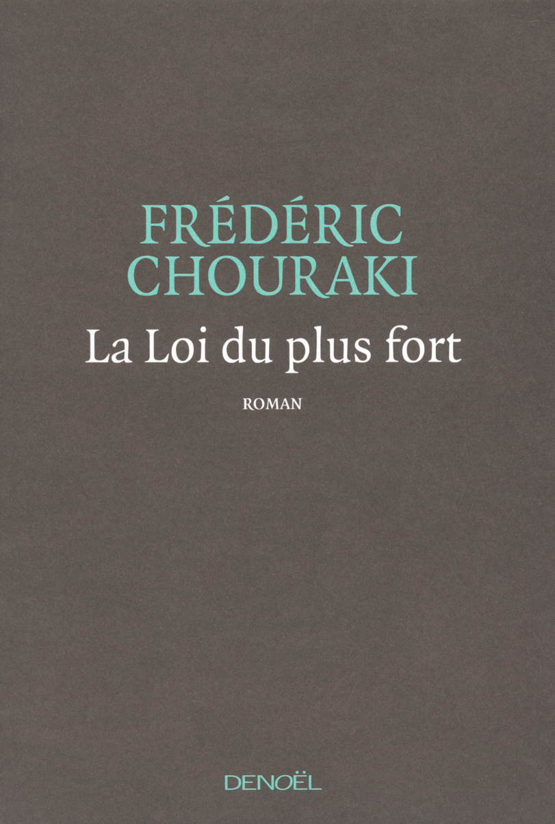 La Loi du plus fort