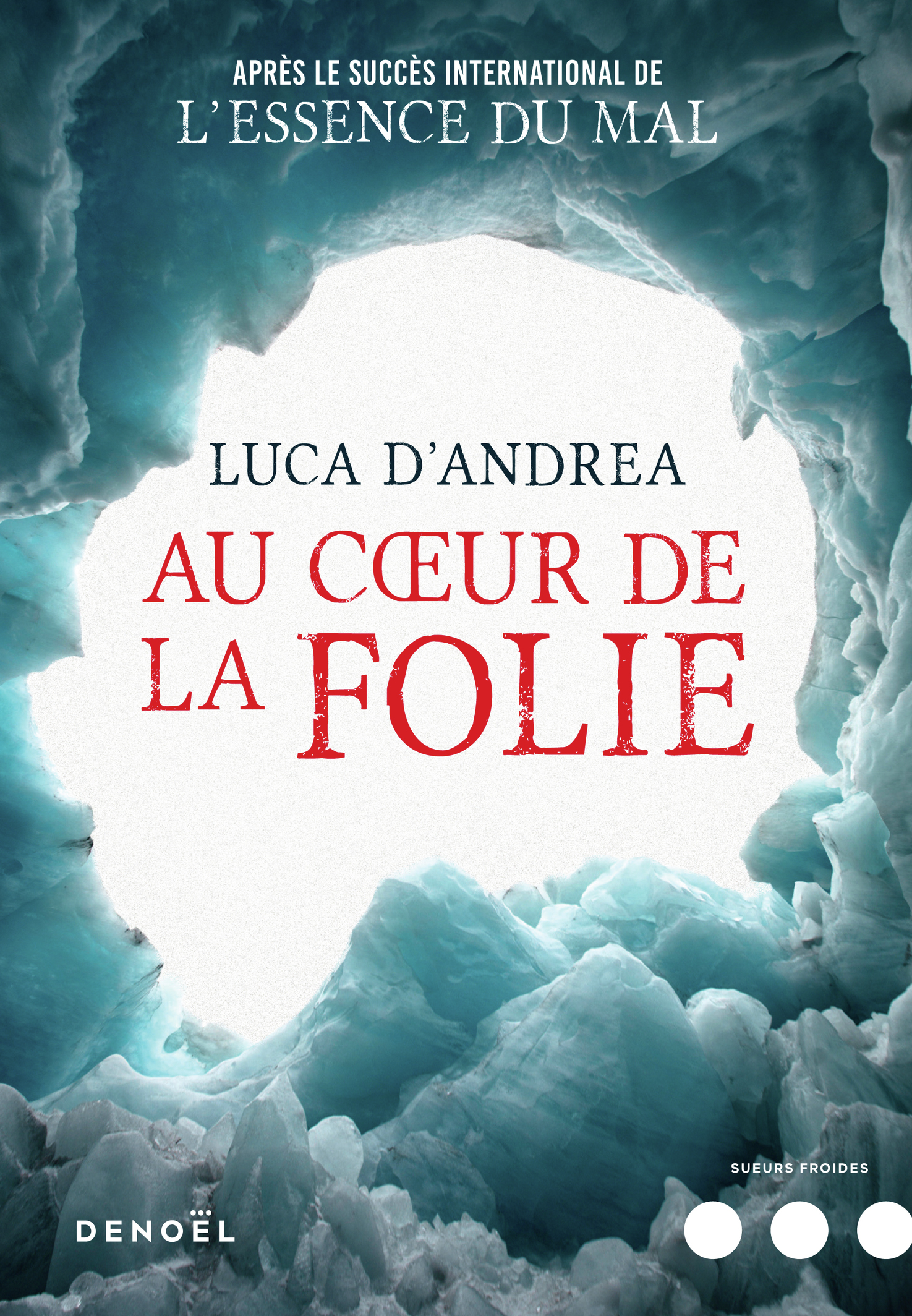 Au cœur de la folie