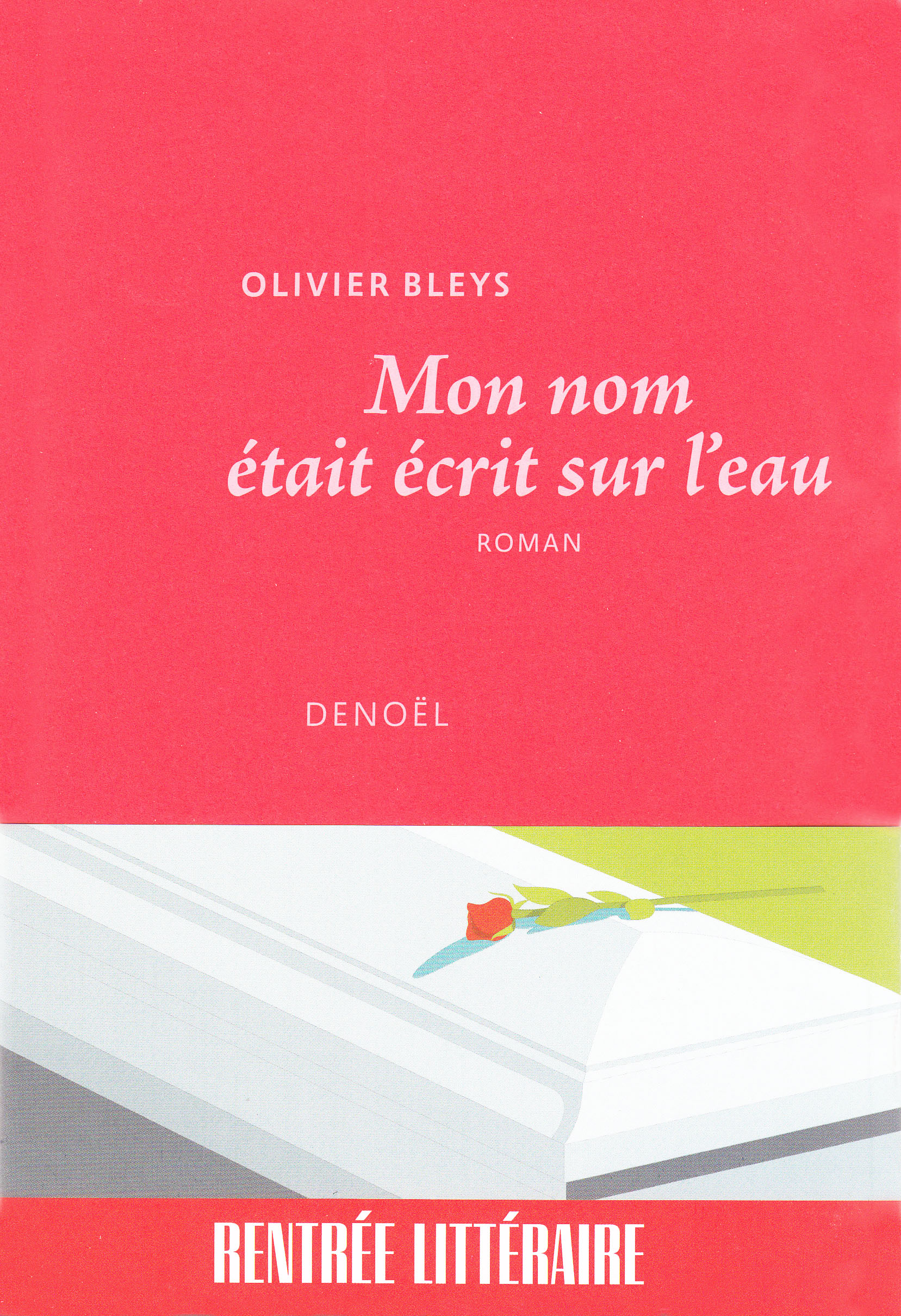 Mon nom était écrit sur l'eau