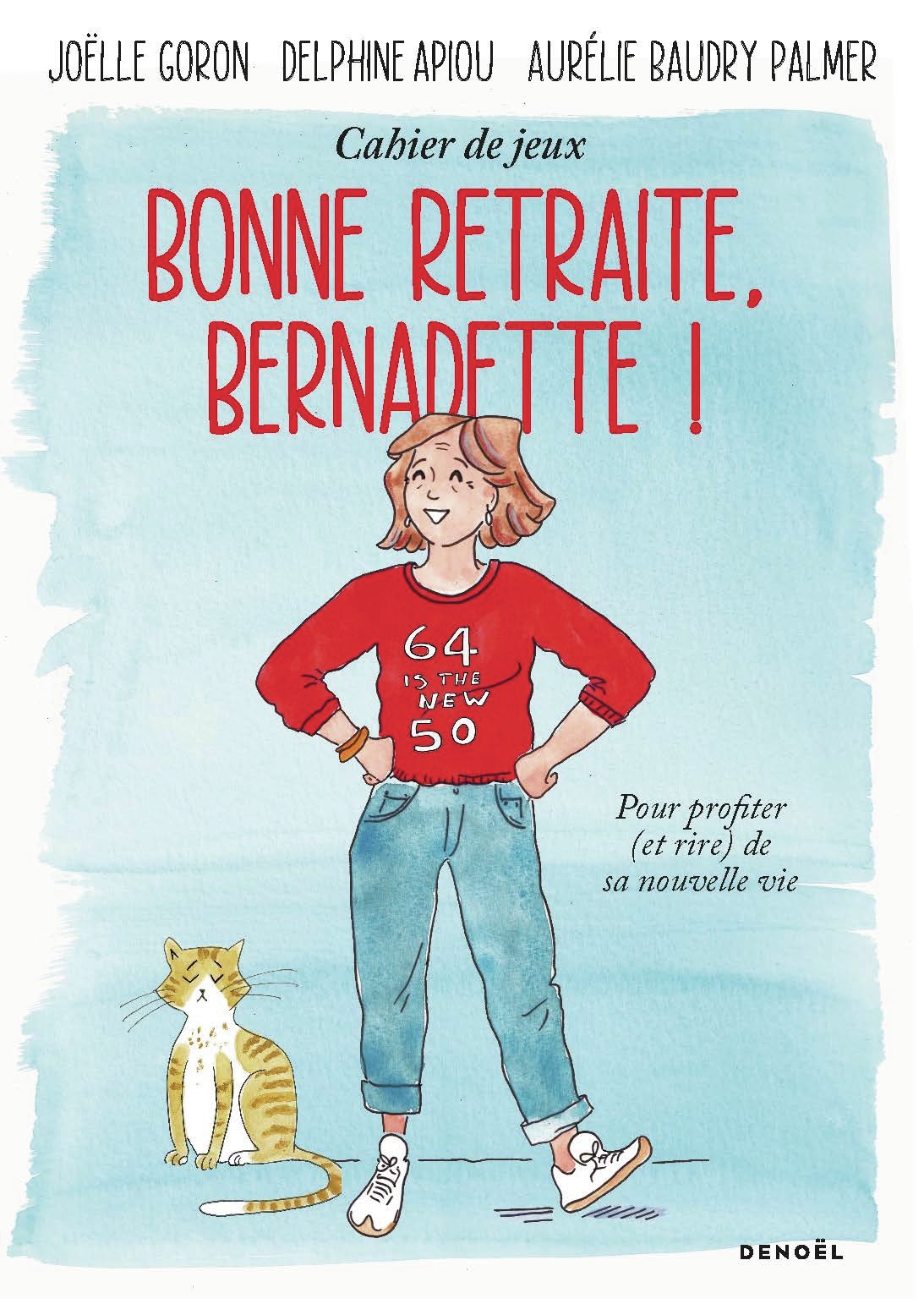 Bonne retraite, Bernadette !