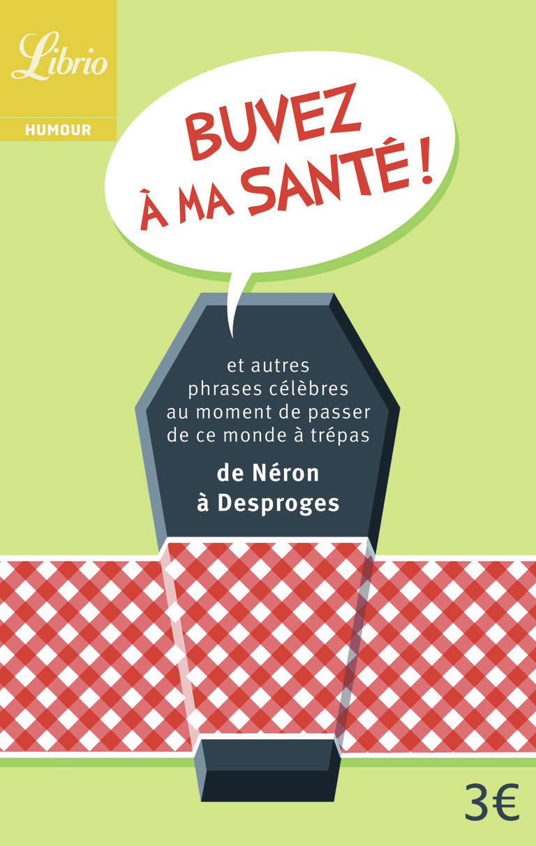 BUVEZ A MA SANTE !