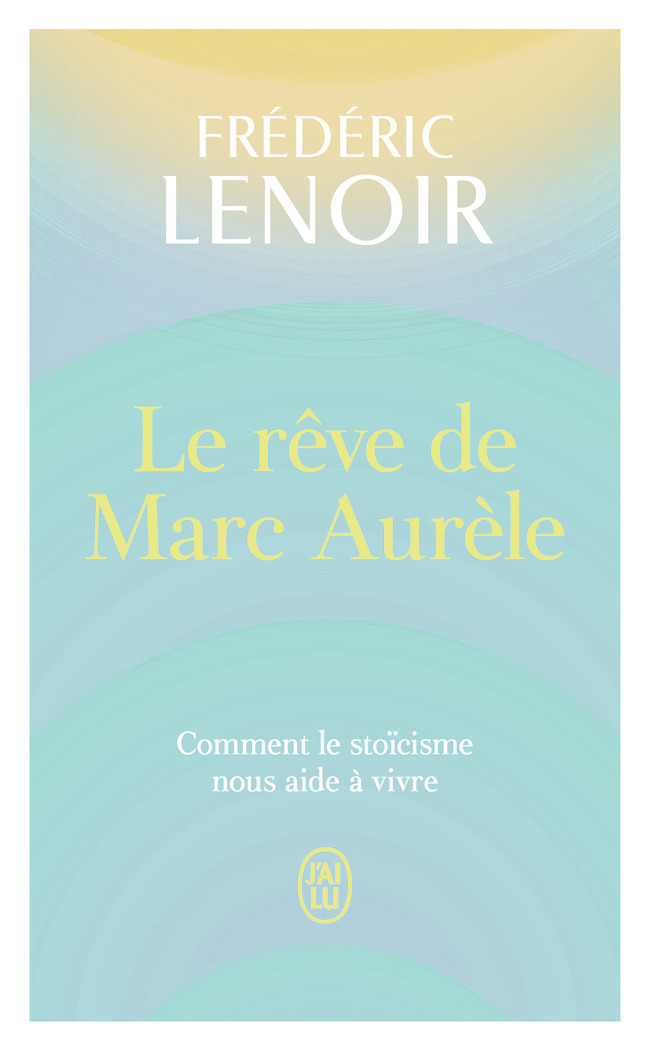 Le rêve de Marc Aurèle