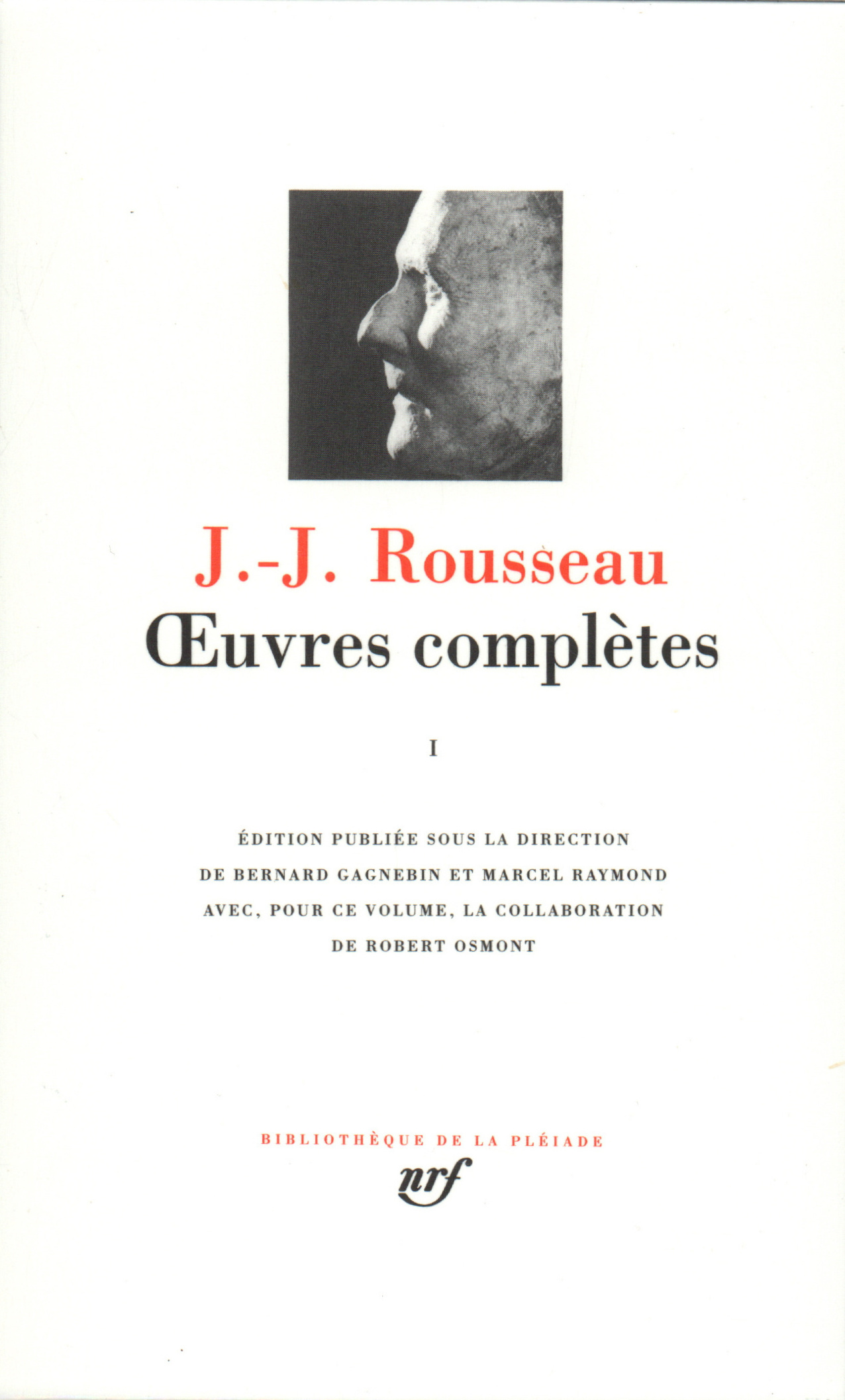 Œuvres complètes I de Jean-Jacques Rousseau | Gallimard