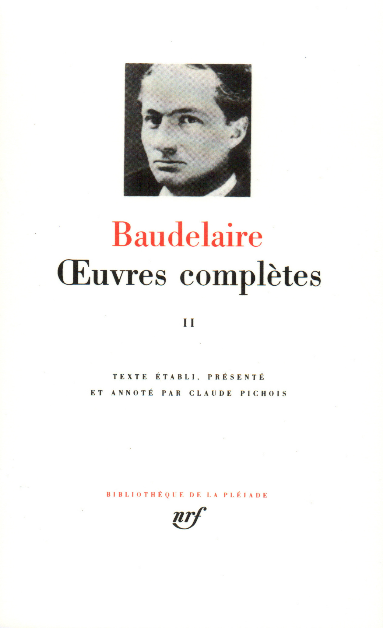 Œuvres complètes - 2 II de Charles Baudelaire | Gallimard