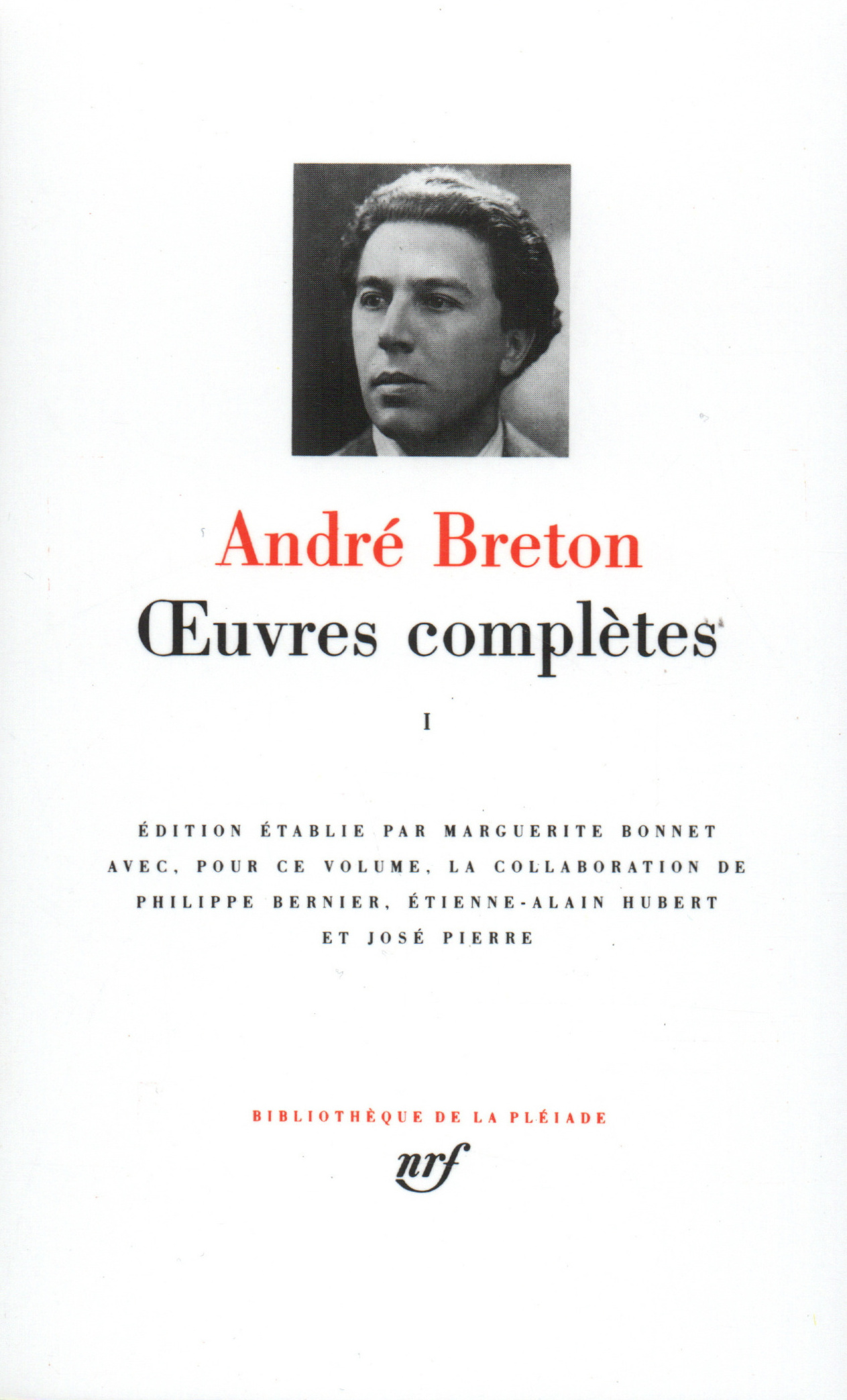 André Breton Œuvres complètes Œuvres complètes - 1 I de André Breton | Gallimard
