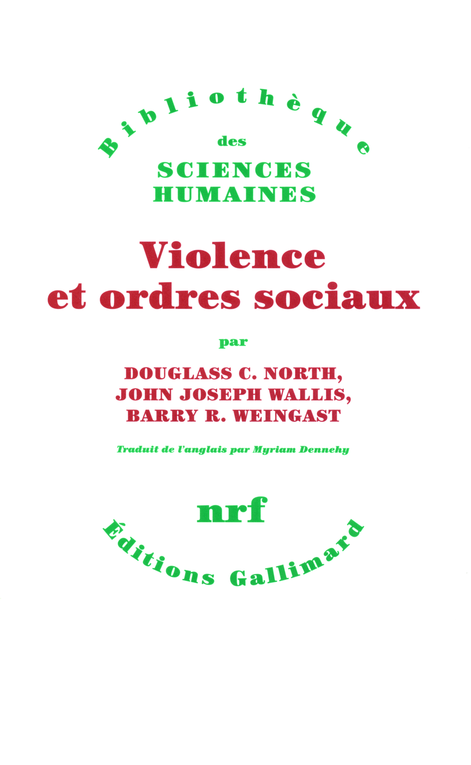 Violence et ordres sociaux de Douglass C. North, John Joseph Wallis ...