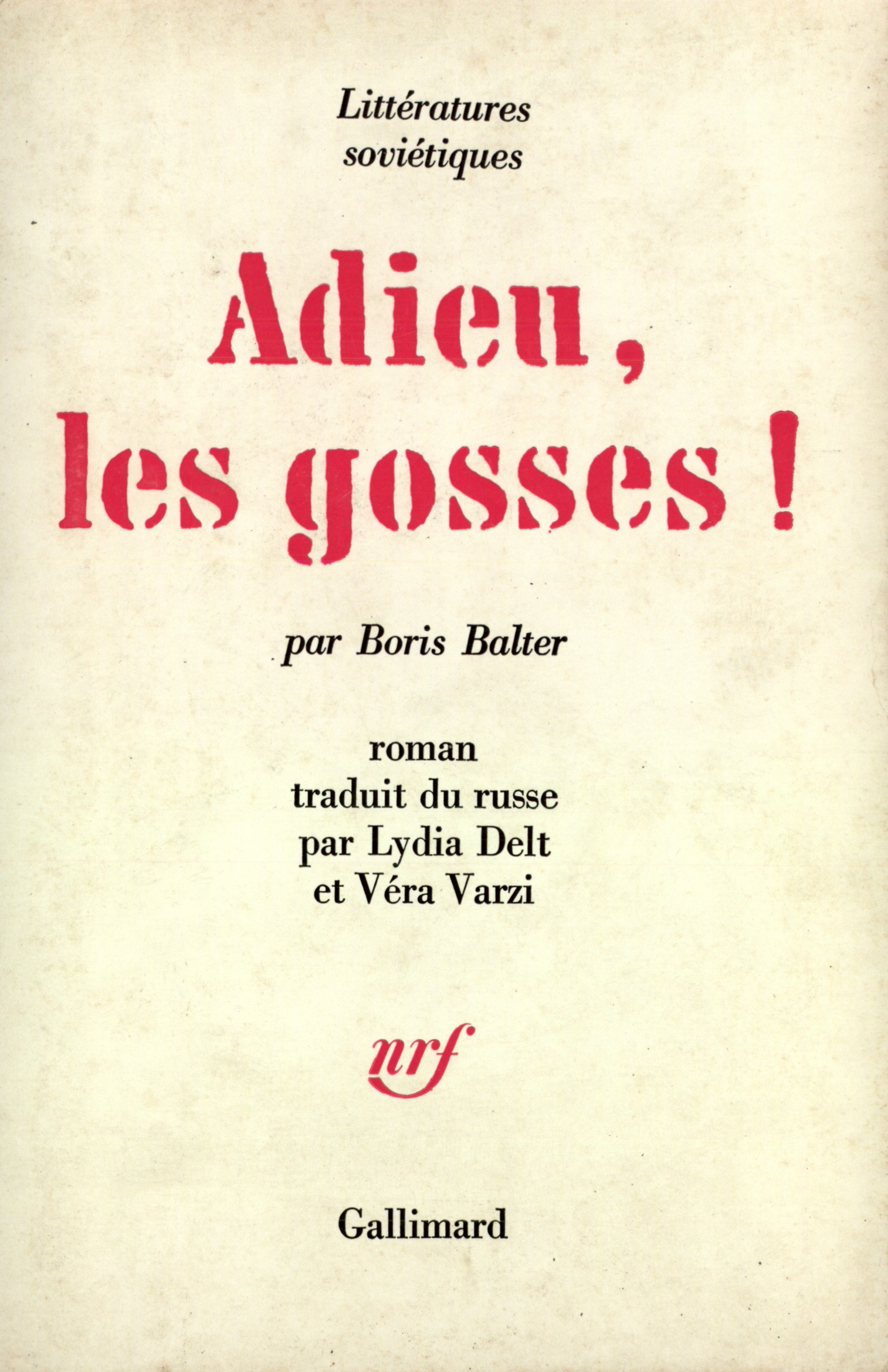 Adieu, les gosses! de Boris Balter | Gallimard
