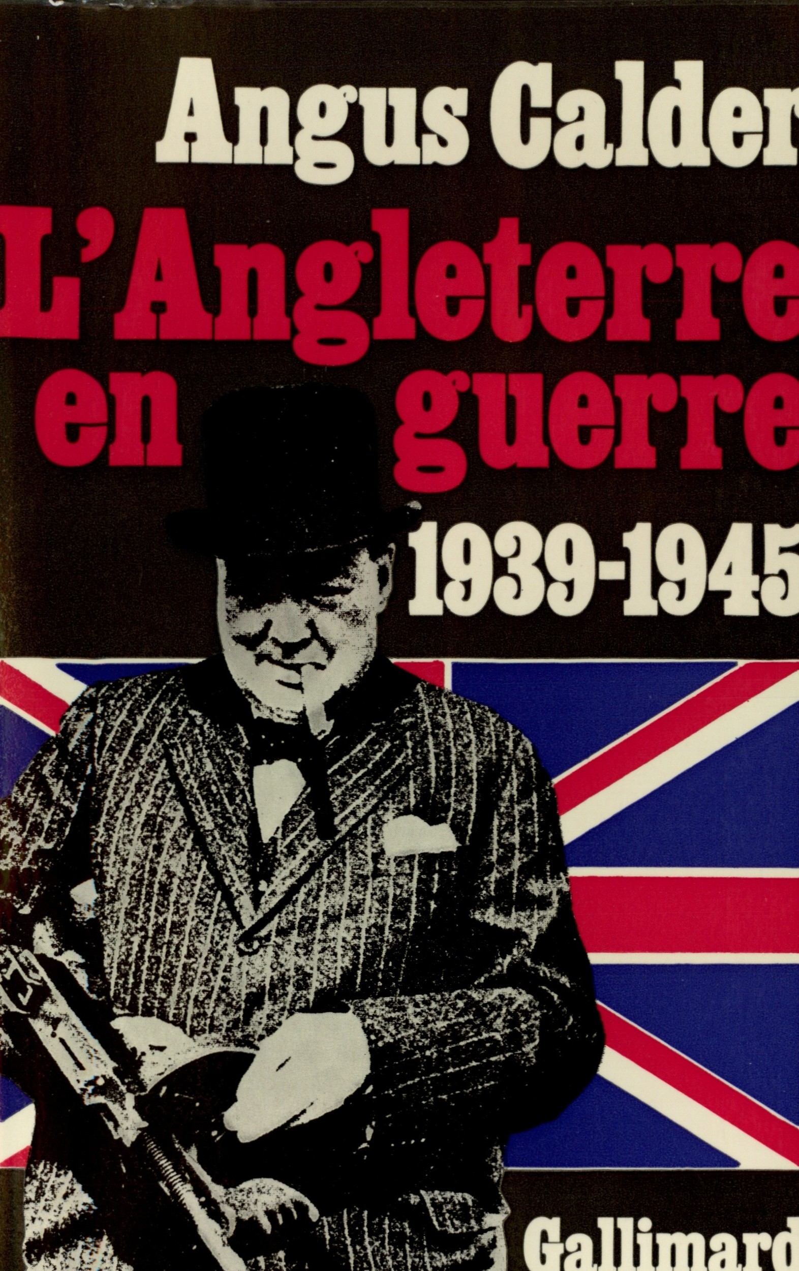Calder (Angus), L'Angleterre en guerre, 1939-1945 - Persée