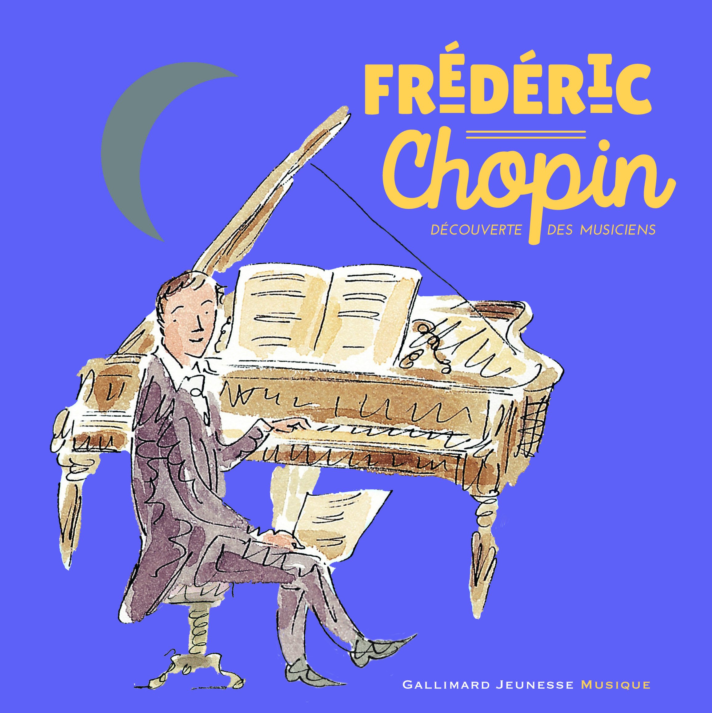 Livres à écouter Frédéric Chopin, Découverte des Musiciens | Gallimard Jeunesse