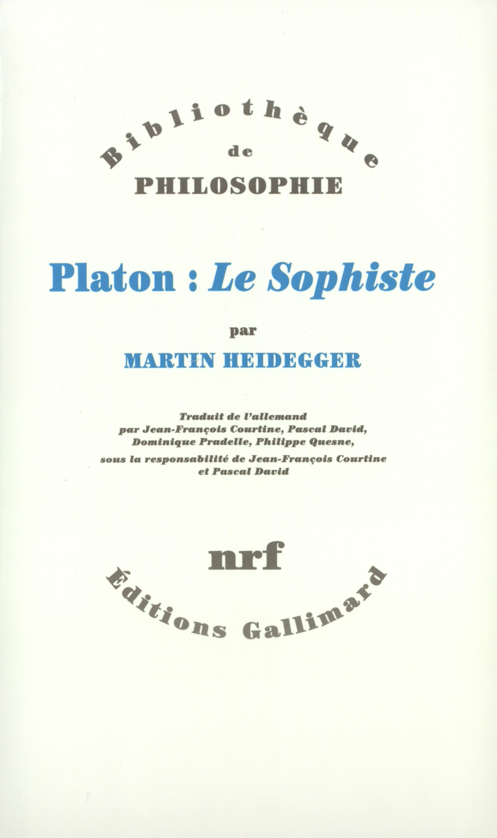Platon : «Le Sophiste» de Martin Heidegger | Gallimard
