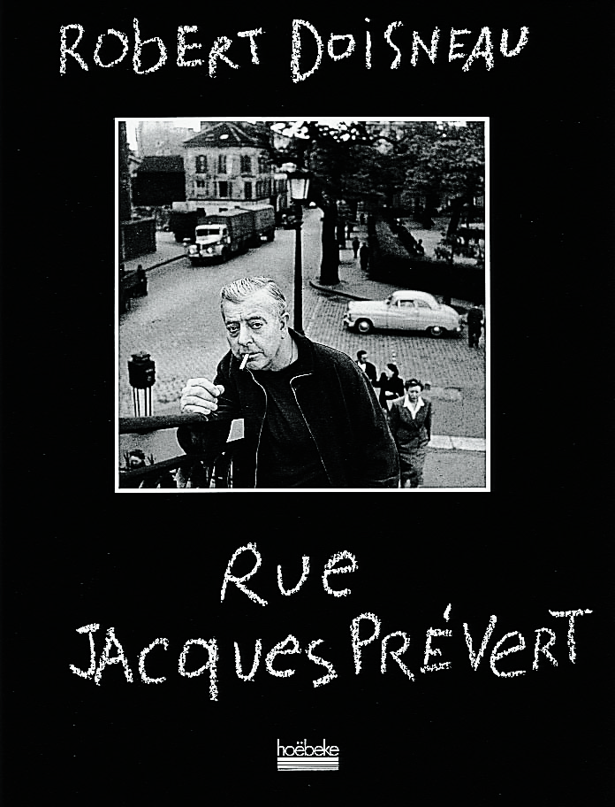 Rue Jacques Prévert de Robert Doisneau | Gallimard
