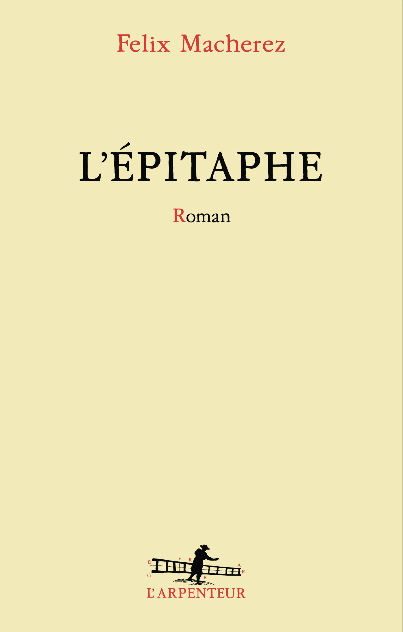 L'épitaphe de Felix Macherez | Gallimard