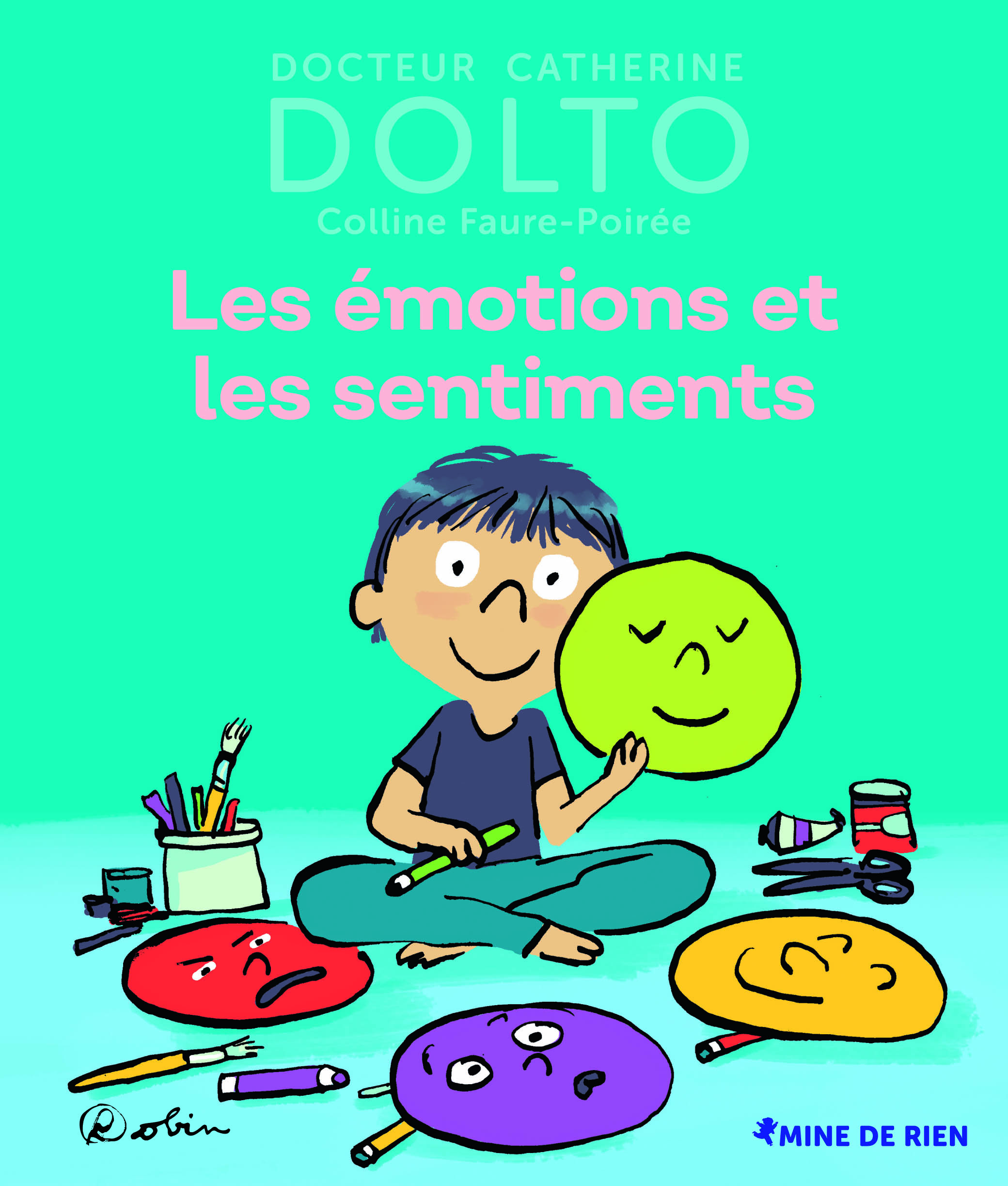 Livres illustrés Les émotions et les sentiments, Dr Catherine Dolto / Mine  de rien - Giboulées